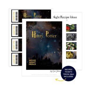 Harry Potter Movie Night Meals with images of movie tickets and recipes.